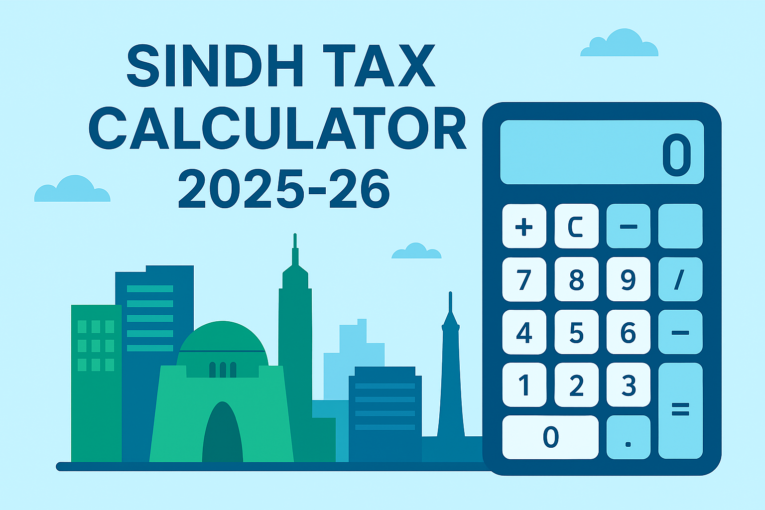 How to Use the Sindh Tax Calculator 2025–26 (Salaried, Business & Freelancers Guide)